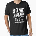 Some Uncles Cuss Too Much It's Me I'm Some Uncles Funny Uncle Gift by WYGSTORE