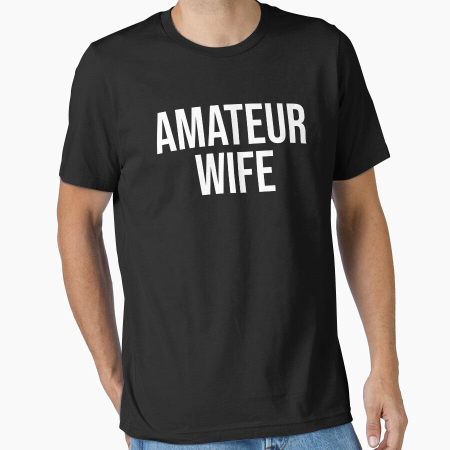 Amateur Wife - New Wife Gift Idea by jacks-tees