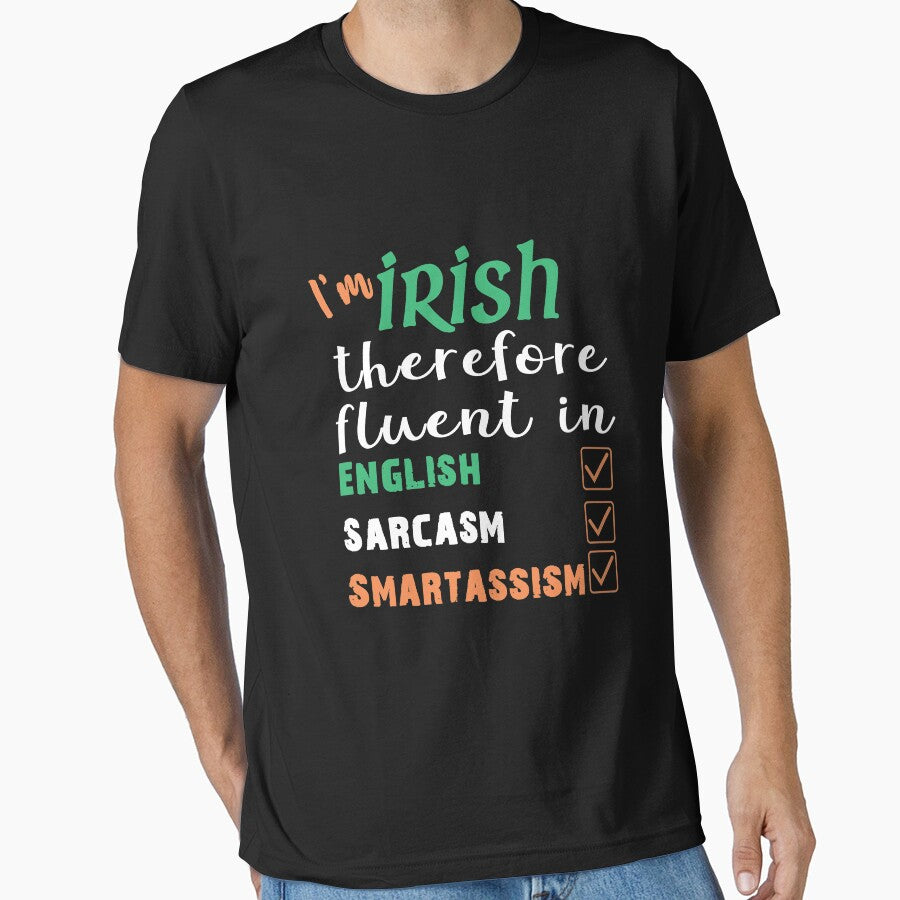 Top Fun Irish Smartassim Paddys Day Design by LGamble12345
