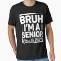 Bruh I'm A Senior 26 Class of 2026 Funny School Graduation by FrankIsabel