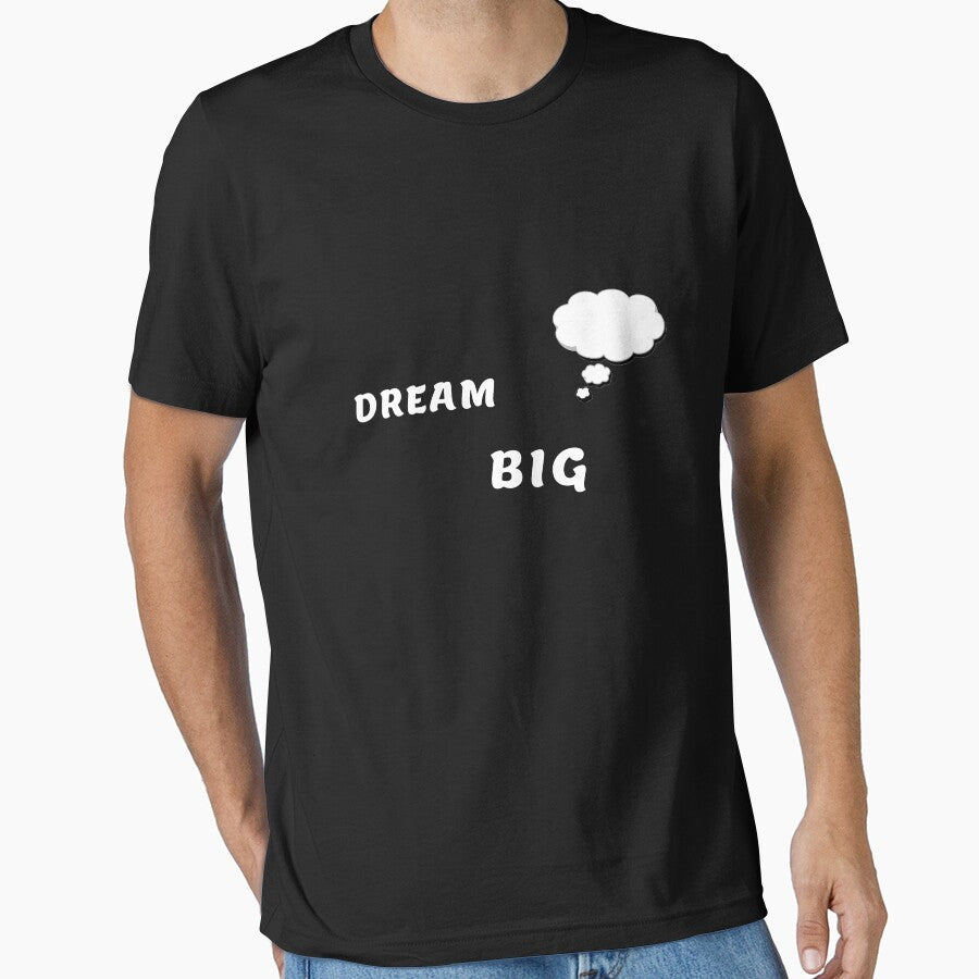 Dream Big by DOKU_TEAM SHIRT