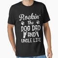 Rockin' The Dog Dad And Uncle Life Father's Day by SeppeGoffin