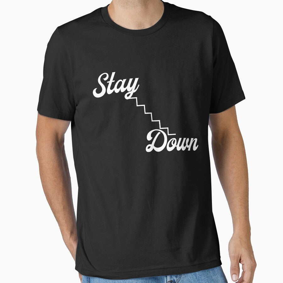 Stay Down – Humble Mindset Typography Design by Carftastic