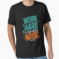 Work Hard In Silence - Inspirational by HaiharryCartoon