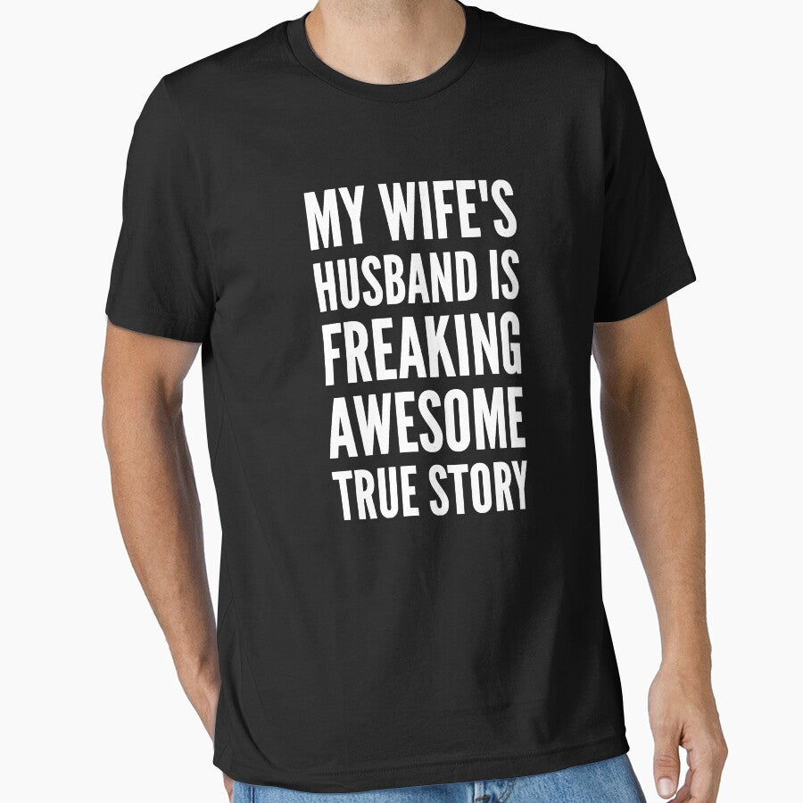 My wife's husband is freaking awesome true story by alexmichel91