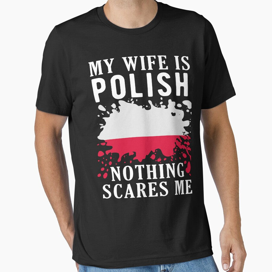My Wife Is Polish Nothing Scares Me Poland Flag by OX-tright