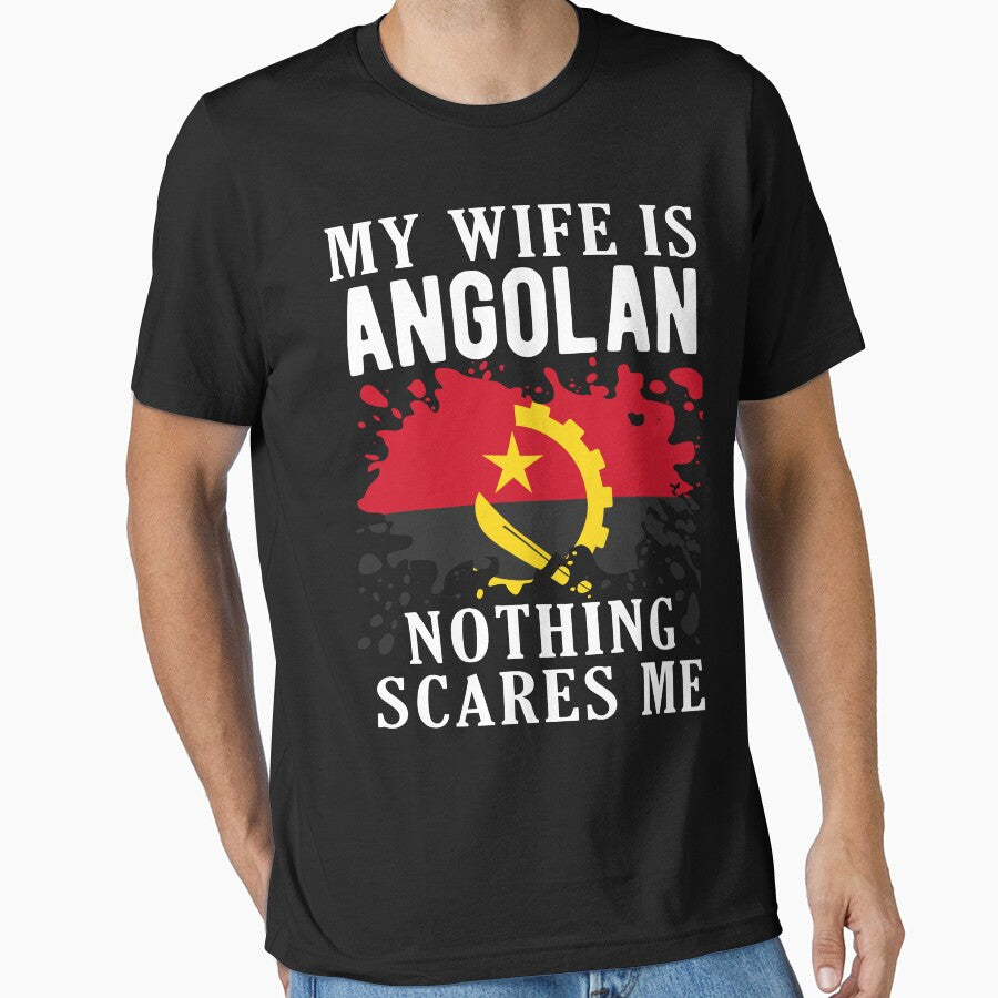 My Wife Is Angolan Nothing Scares Me Angola Flag by OX-tright