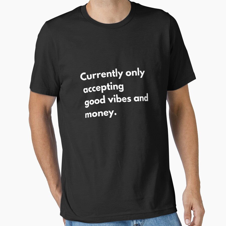 Currently only accepting good vibes and money. by dress-in