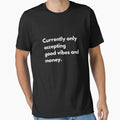Currently only accepting good vibes and money. by dress-in
