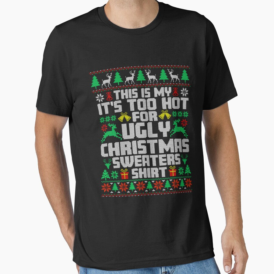 This Is My It's Too Hot For Ugly Christmas Sweaters by DavidCloud