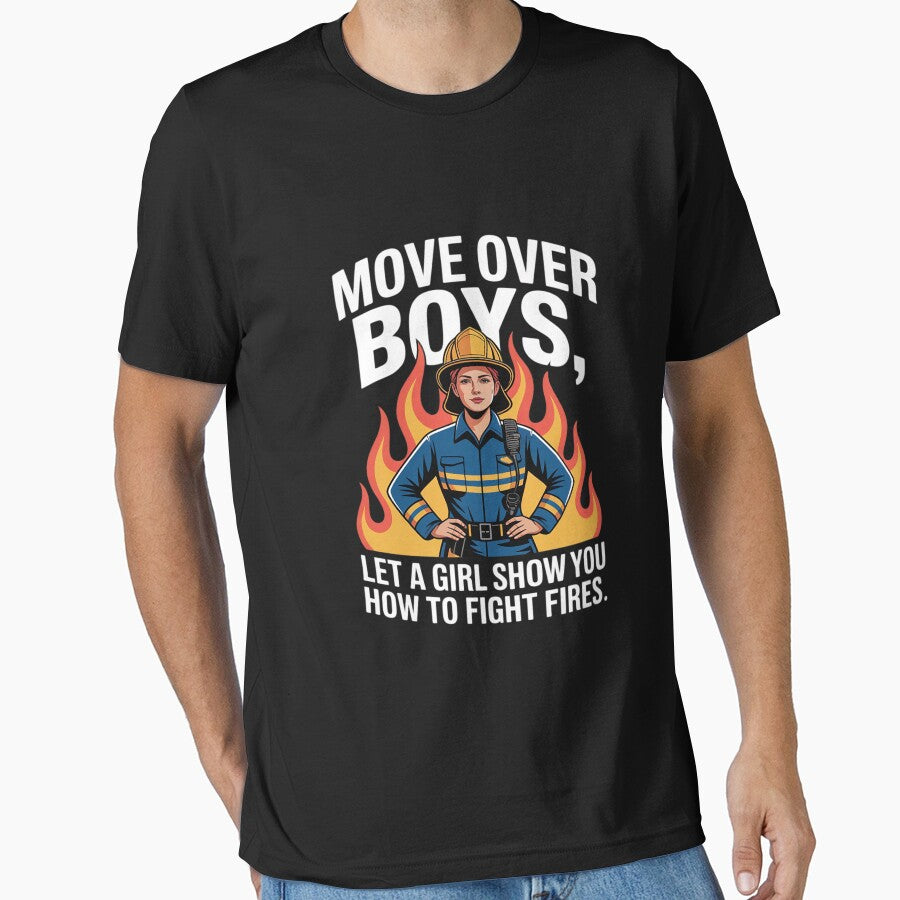 Move Over Boys Firefighter Women Empowerment Strong by Bstilablhot