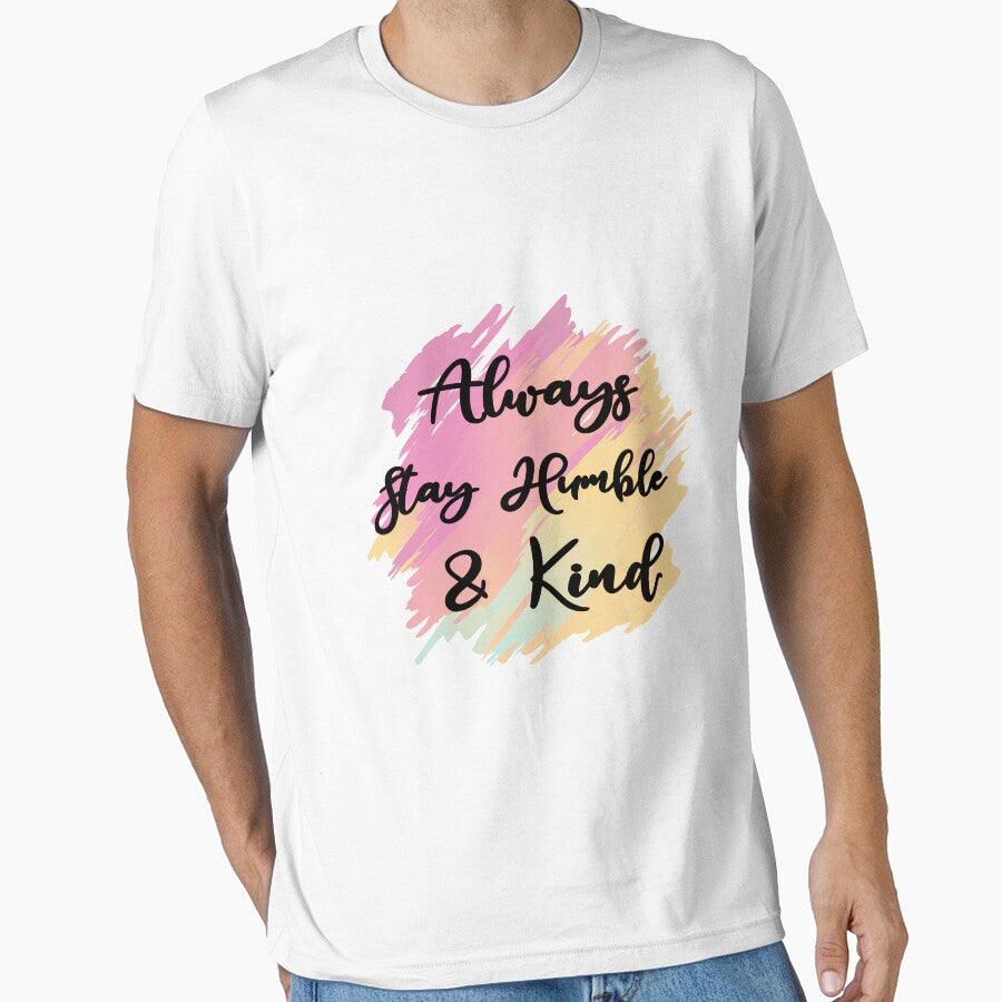 Always Stay Humble and Kind by Chafy  ⭐⭐⭐⭐⭐