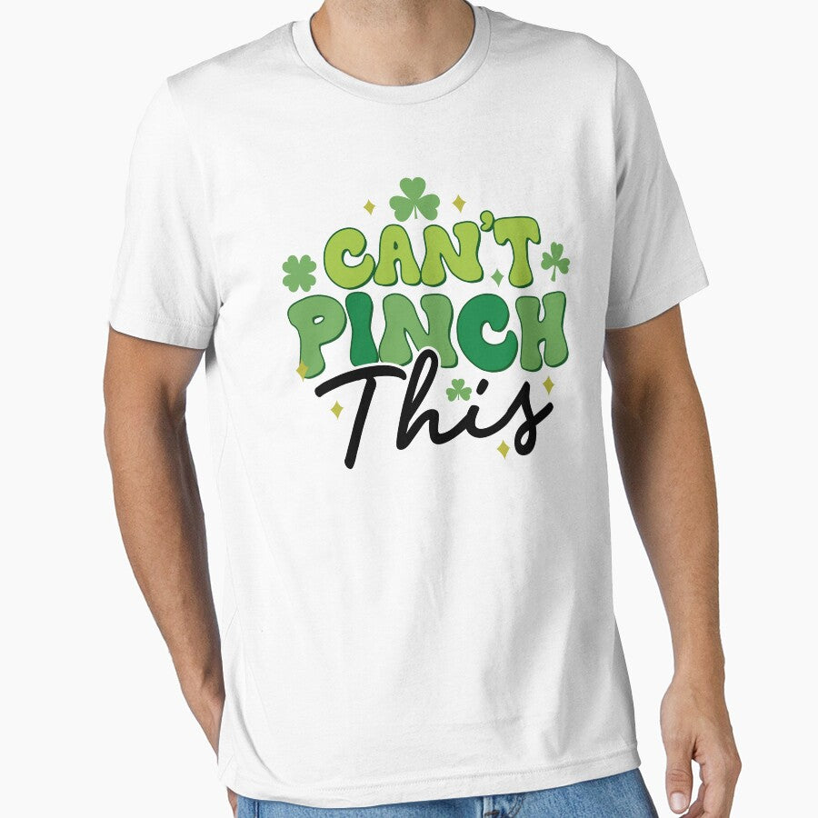Can't Pinch This St. Patrick's Day by StyleShirt007