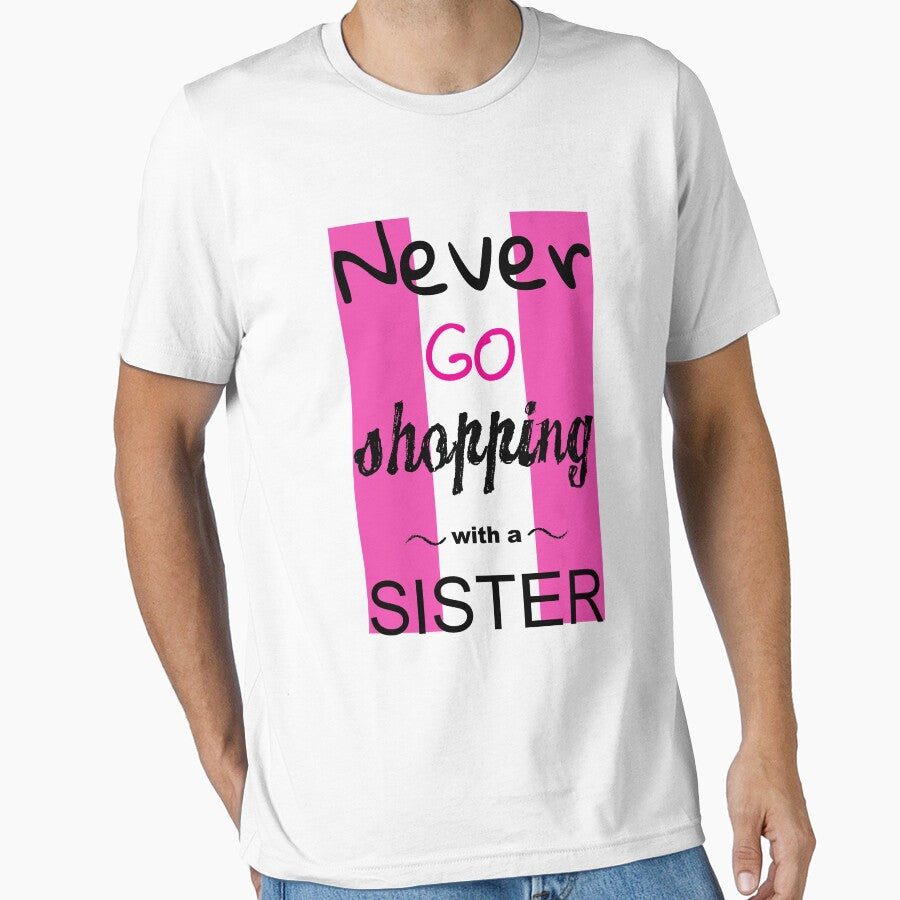 Fun Shopping Sister Shirt - Perfect Shopping Sister t shirt - Fun Sister Shopping Tee - Best Sister Shirt - Sister Love Shirt - Funny Sister Shirt - Perfect Sister by happygiftideas