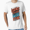 Legends Are Made By Their Work Ethic by Rell1970