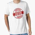 Certified Sister, Funny Gift For Sister by DinoSpirit