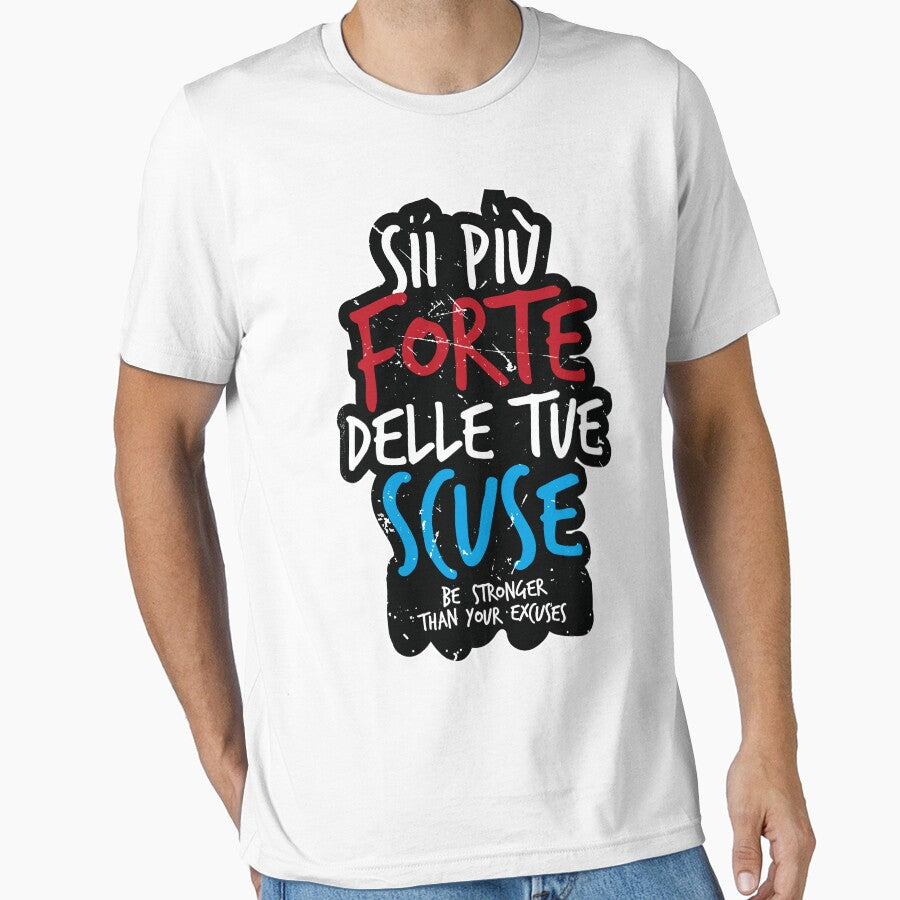 "Be Stronger than Your Excuses" In Italian by BlueRockDesigns