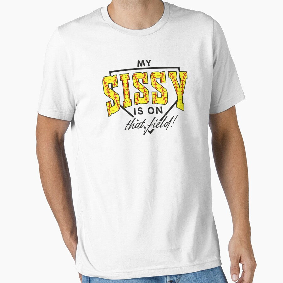 My Sissy Is On That Field Softball Sister by krystalRomanart