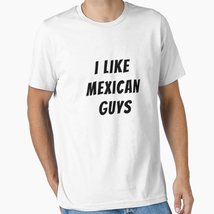 I Like Mexican Guys by adityanik