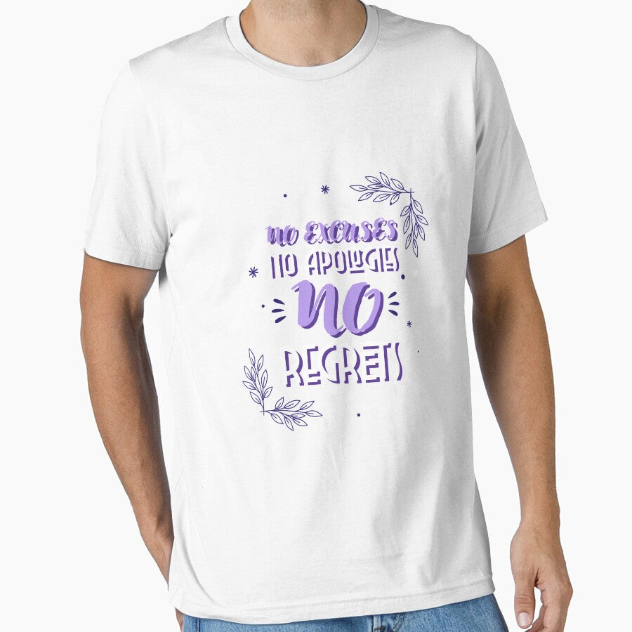 No Excuses No Apologies No Regrets | Flowers Design Inspirational Quotes by Orlandloo