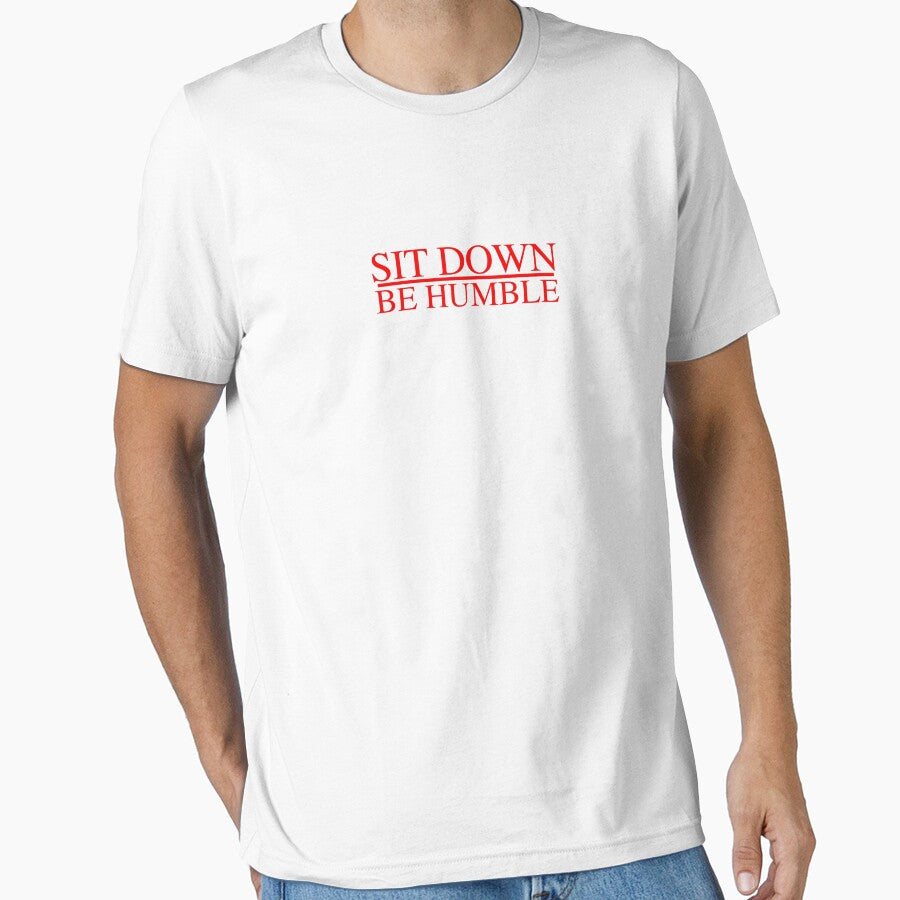 Sit Down Be Humble Rap Concert Rap Graphic Design by josephpeti