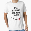 I'm young at any age, Funny Gift for little mama, young Dad, brother and sister Slim Fit T-Shirt by TheAwesomeMiro
