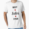 Best Sister Ever - Fun and Loving Tee by MRConT