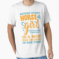 Copy of Behind Every Horse Girl Who Believes In Herself Is A Mom Who Believed In Her First by beefrancky