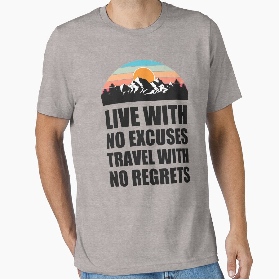 LIVE WITH NO EXCUSES TRAVEL WITH NO REGRETS Colorful Mountain Sunset Scratched Rough Design With Snow on the mountain peaks by MusaWander