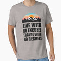 LIVE WITH NO EXCUSES TRAVEL WITH NO REGRETS Colorful Mountain Sunset Scratched Rough Design With Snow on the mountain peaks by MusaWander