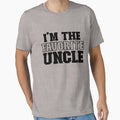 I'm The Favorite Uncle Best Uncle Ever Men's Favorite Uncle Gear by DynamicDesign
