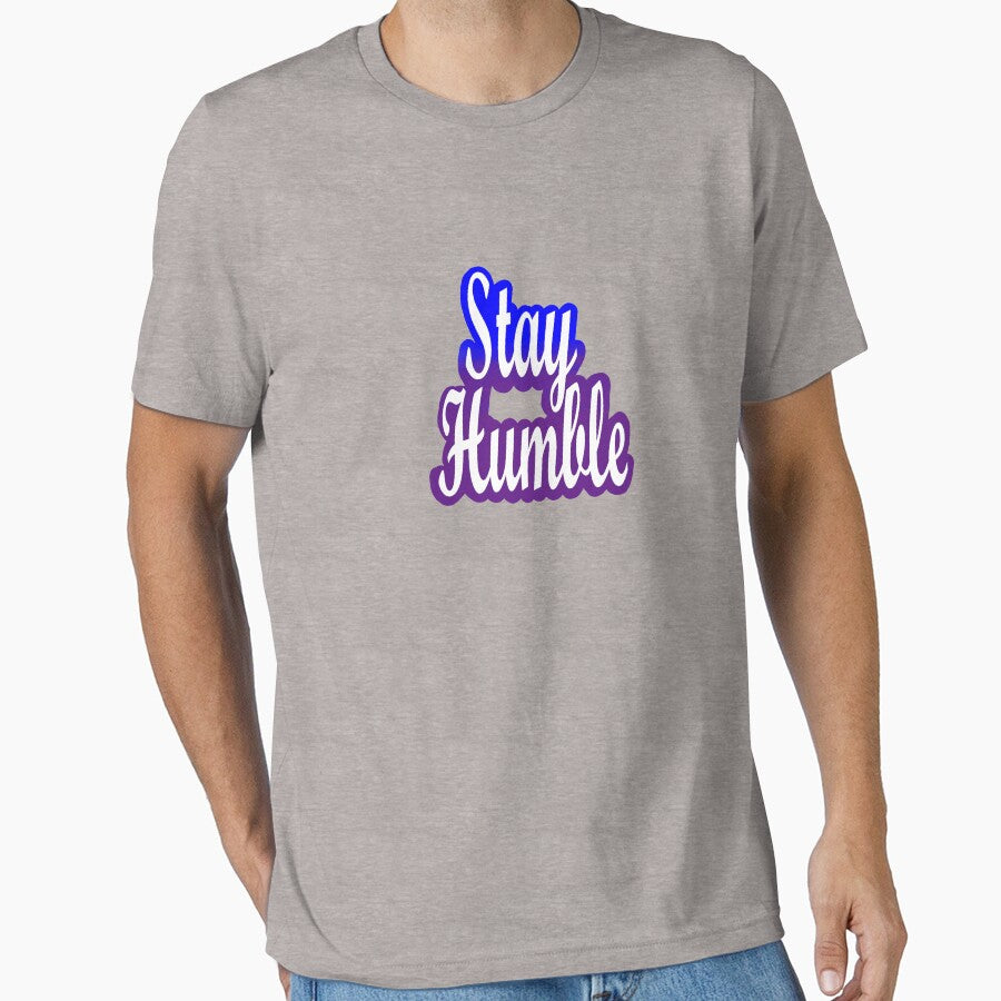 Stay Humble by thegraphixtee