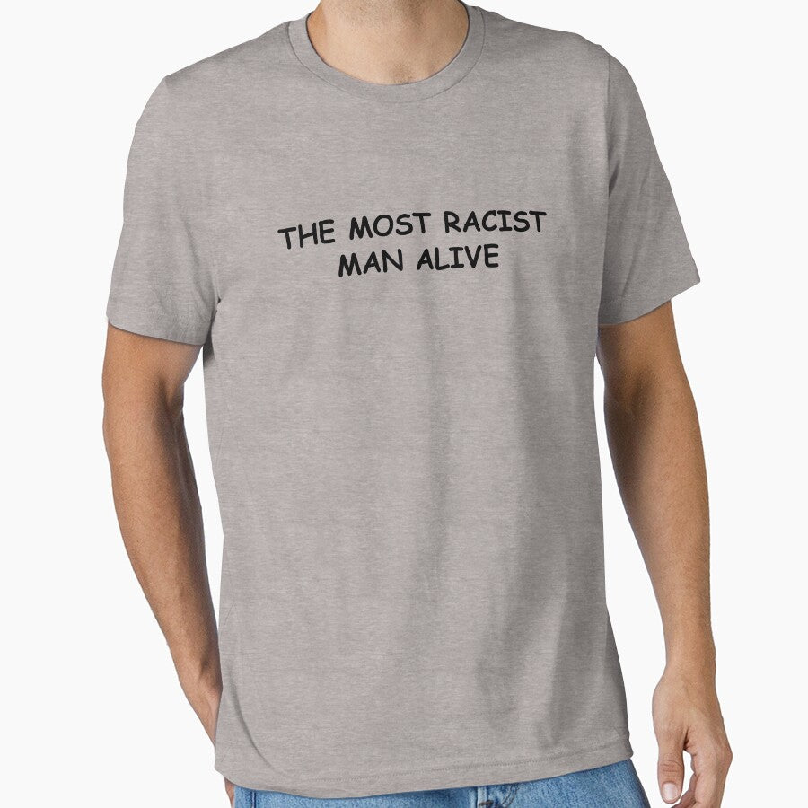 The most racist man alive by Mirosou