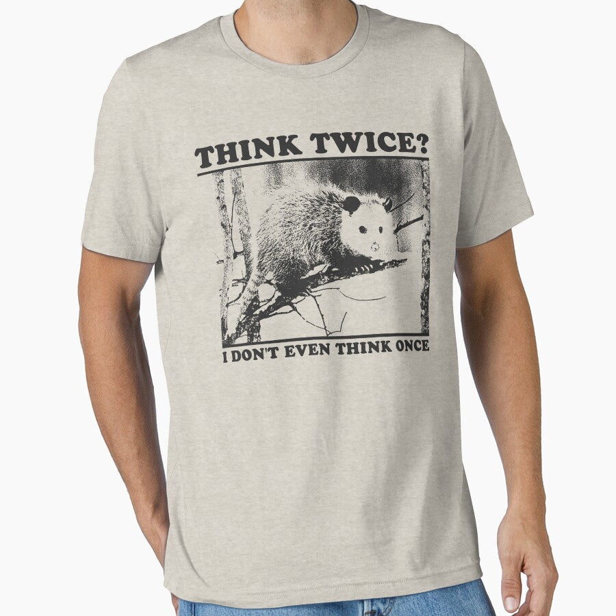 Think Twice I Don't Even Think Once Opossum Vintage Style Shirt, 90s Possum meme shirt, weird shirt, silly meme by Rosqzz