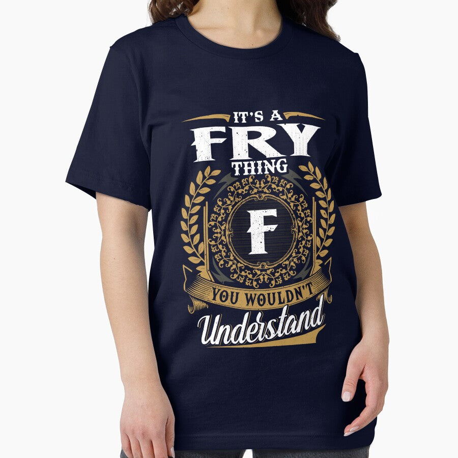 It Is A Fry Thing You Wouldnt Understand by Huck-me