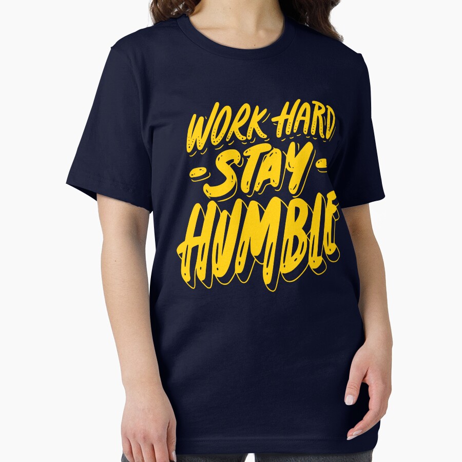 Work Hard Stay Humble by HellbenderCo