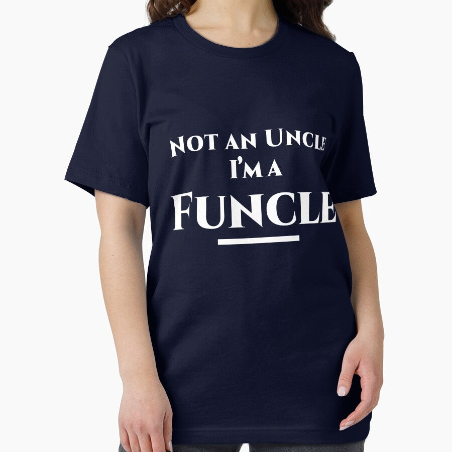 Not An Uncle I'm An Funcle Shirt - Gift For Uncle by CreativeTouch