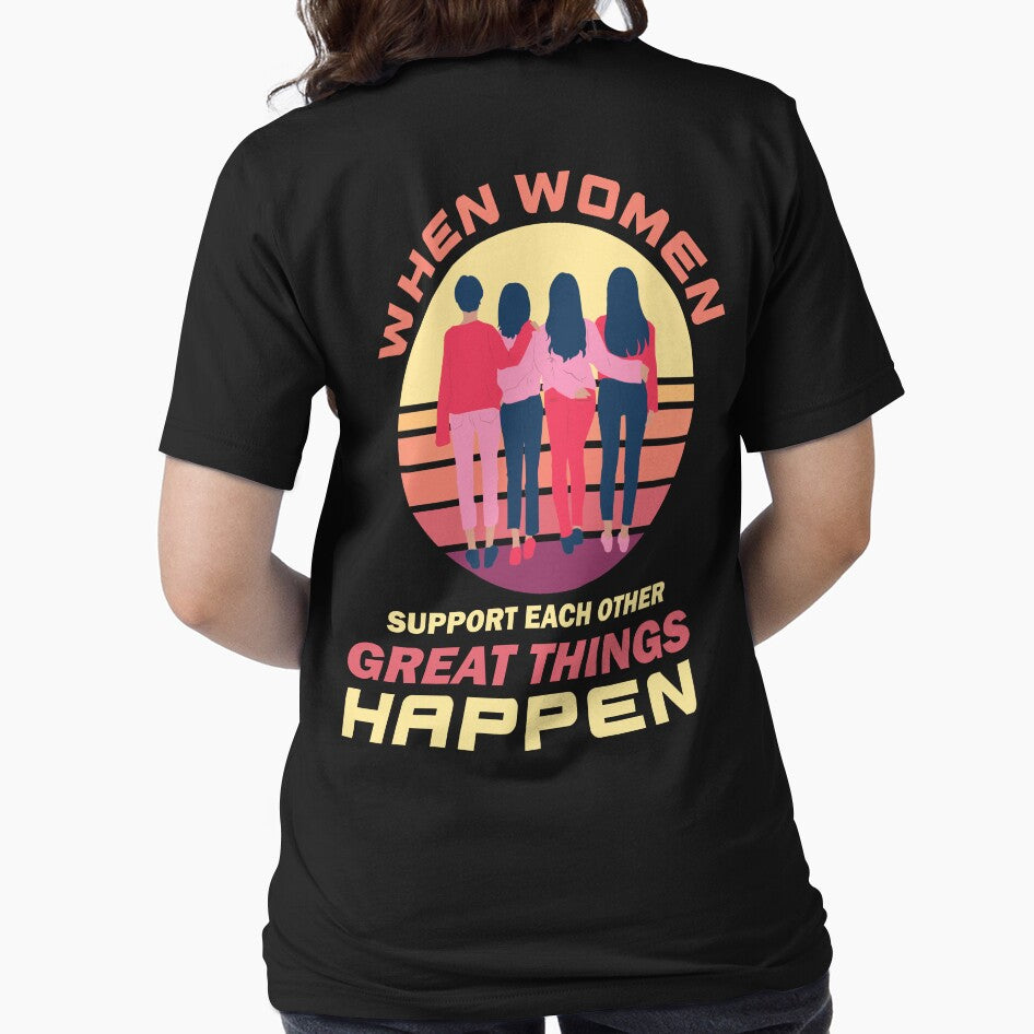 Copy of When Women Support Each Other Great Things Happen by beefrancky