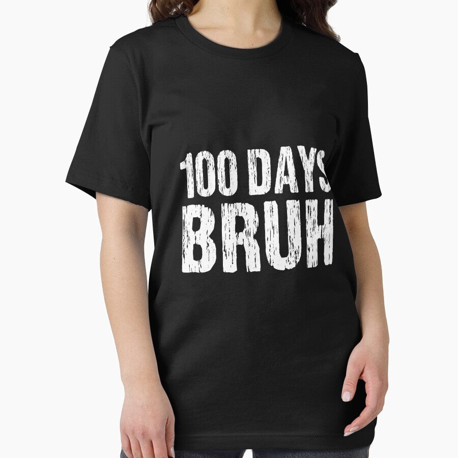 100 Days Bruh School Celebration Student Teacher 100th Day by PopStars1993