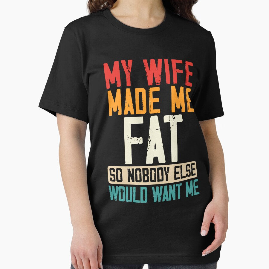 My Wife Made Me Fat so No One Else Would Want Me by AlexanderD14