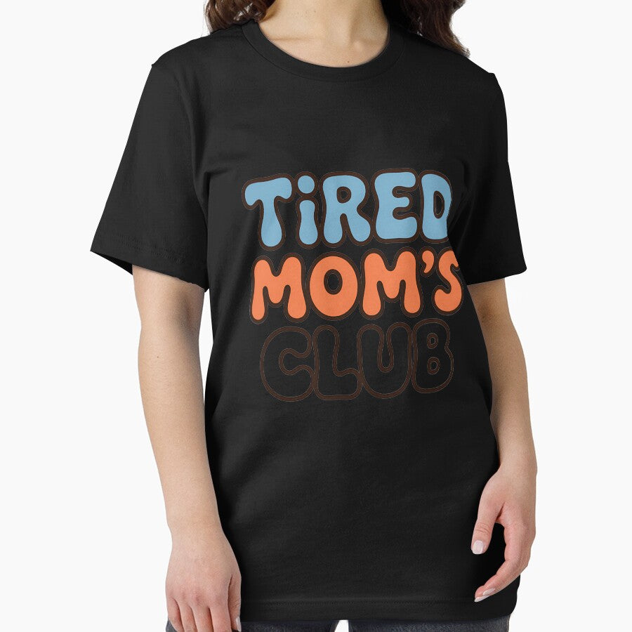 Tired Mom’s Club Funny T-Shirt | Mom Life Humor Design by TshirtMyMom