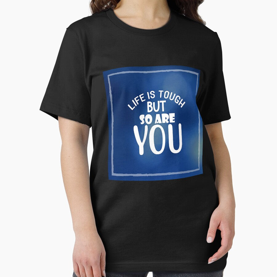 Life is Tough But So Are You, Inspirational and Motivational Quotes Design by Jacretip2989