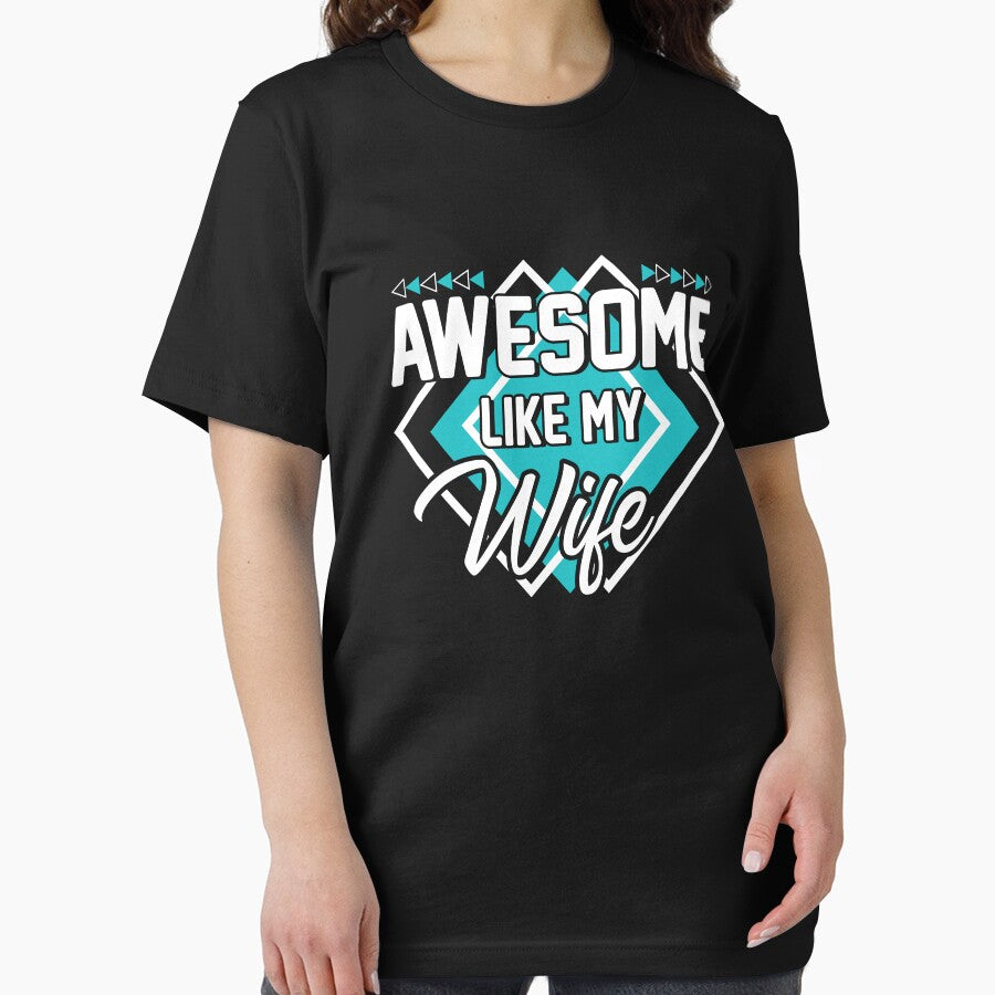 Awesome Like My Wife Gear by DynamicDesign