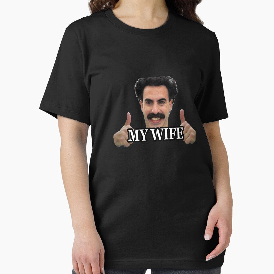Borat my wife by JulieCampbella