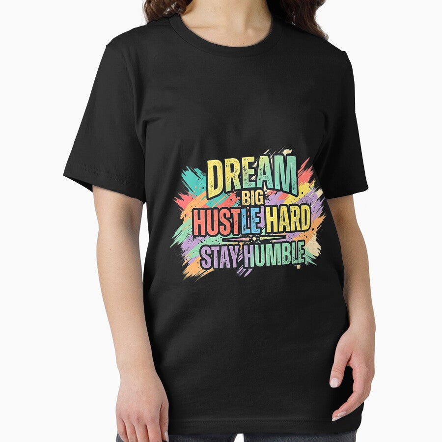 Dream Big Hustle Hard Stay Humble – Motivational Typography by No Excuses
