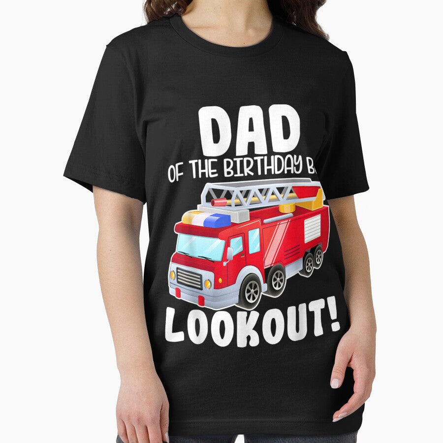 Fire Truck Dad Of The Birthday Boy Lookout Family by TheBloom98