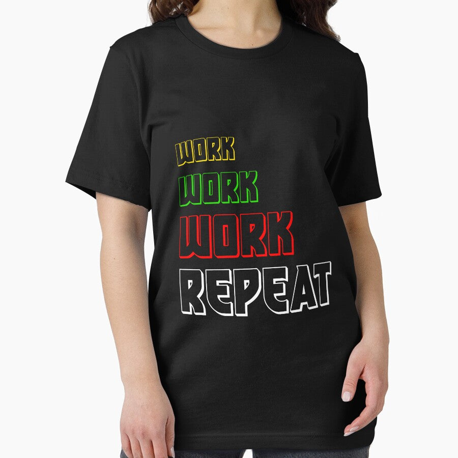 Work Work Work Repeat Work Hard  Design by Panya-Design