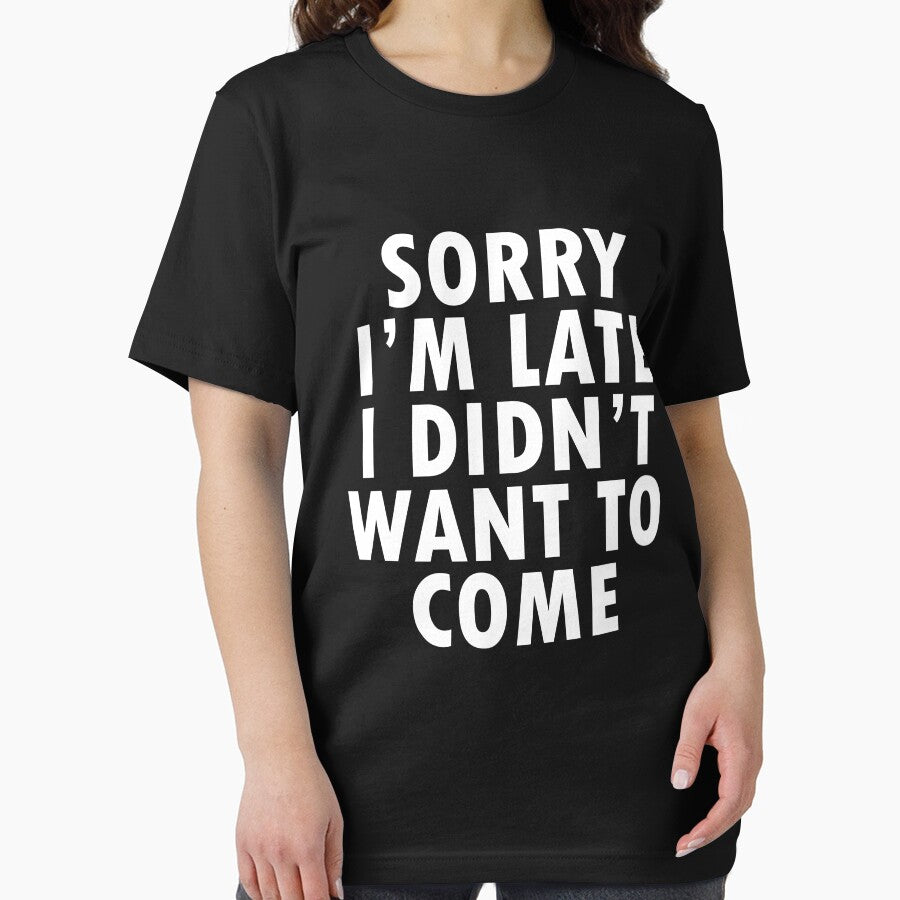 Sorry I'm Late I Didn't Want to Come by MoStorish