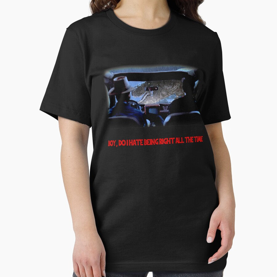 boy, do i hate being right all the time - Shirt by Ghos13t