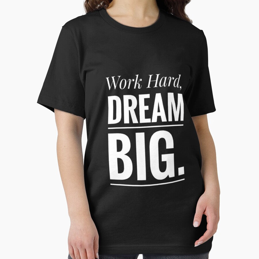 Dream Big Work Hard Stay Humble by Wisaka